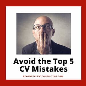 Avoid the Top 5 CV Mistakes