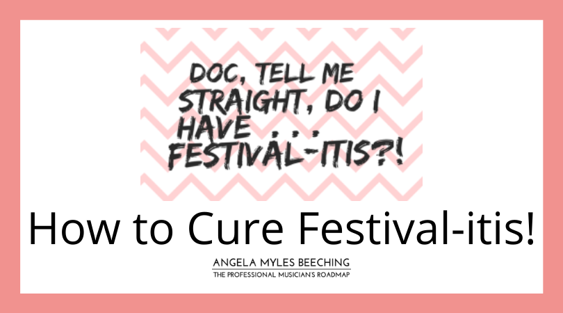How to Cure Festival-itis!