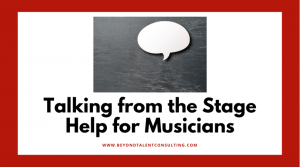 Public speaking help for musicians