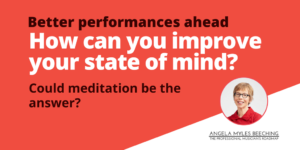 photo of Angela Beeching plus text: How can you improve your state of mind?