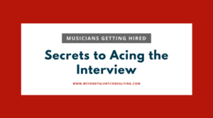 Musicians Getting: Hired Secrets to Acing the Interview