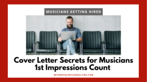 Cover letter secrets for musicians 1st impressions count