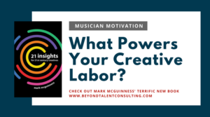 Mark McGuinness' Take on What Powers Your Creative Labor
