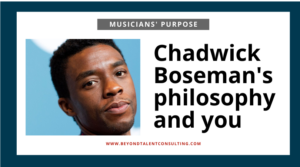 Chadwick Boseman's philosophy and you