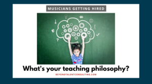 Musician: What's your teaching philosophy?